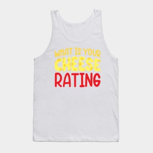 "What's Your Cheese Rating?" Tank Top